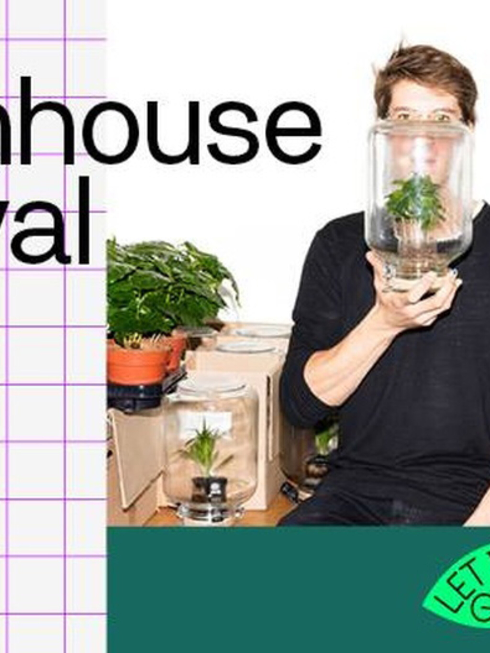 een festival vol urban jungle let it grow s greenhouse festival