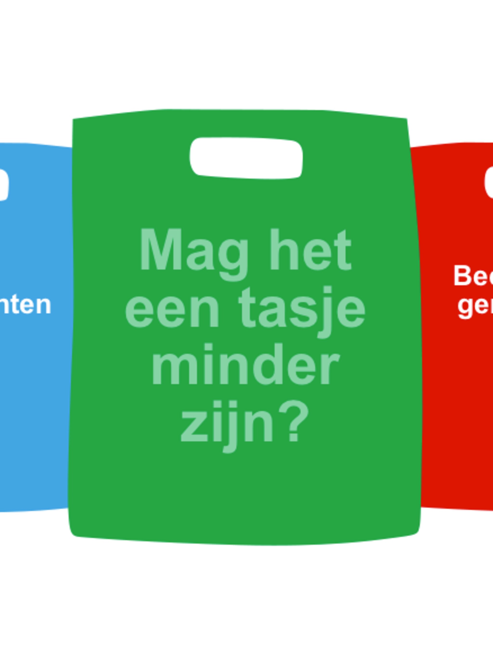een tasje minder