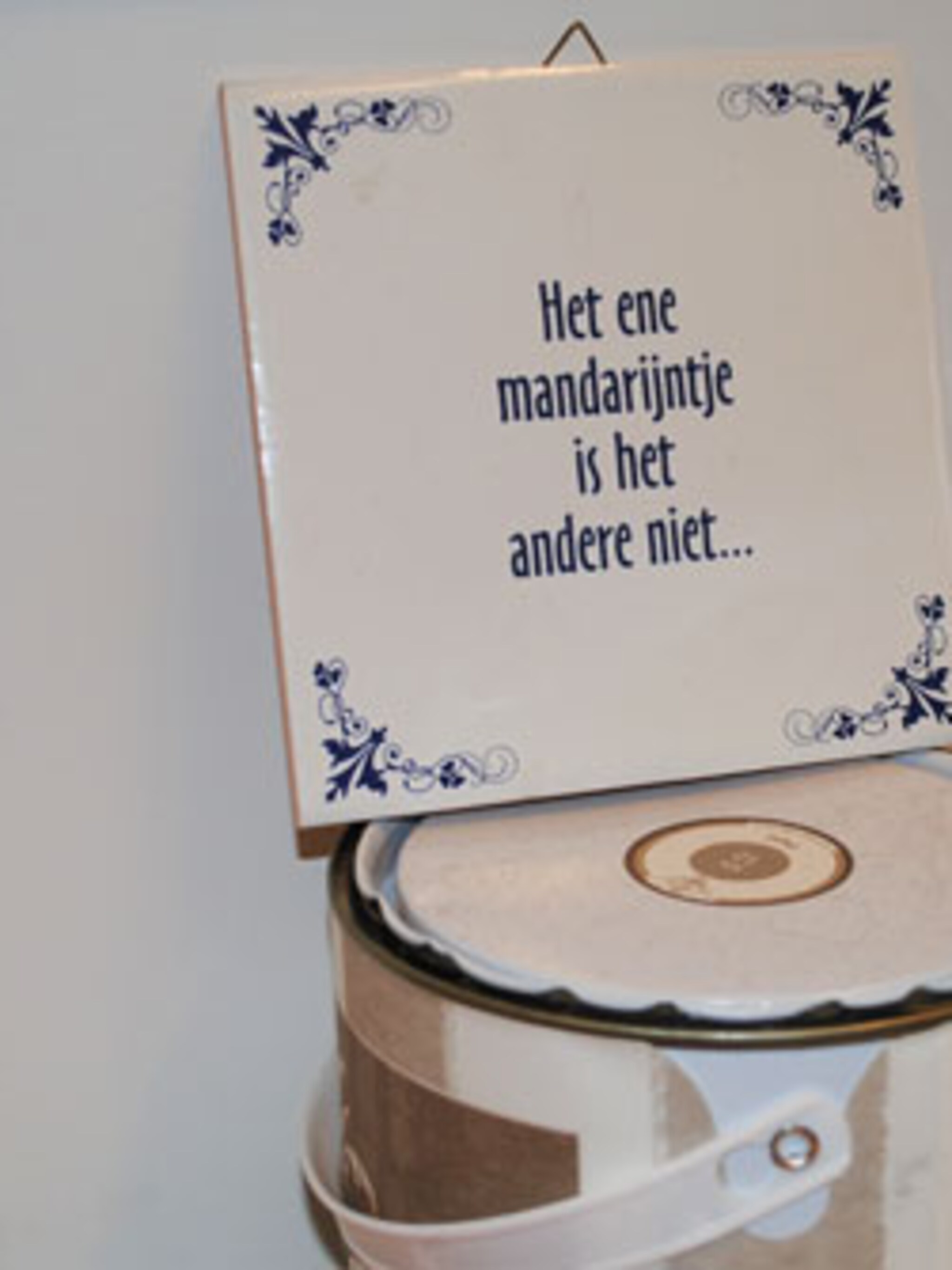 je favoriete spreuk aan de muur tegeltjeswijsheid