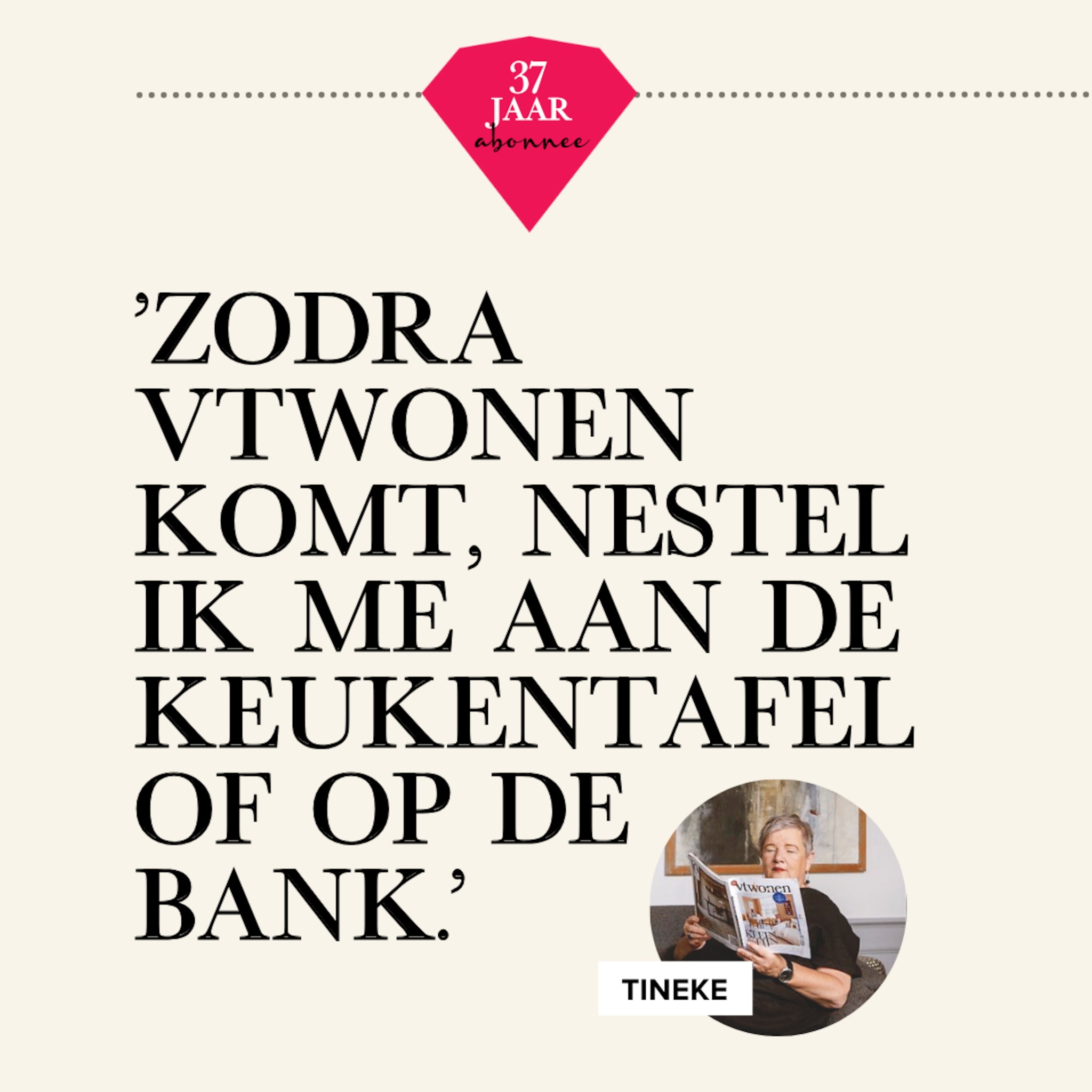 vtwonen jubileum - binnenkijken bij abonnees