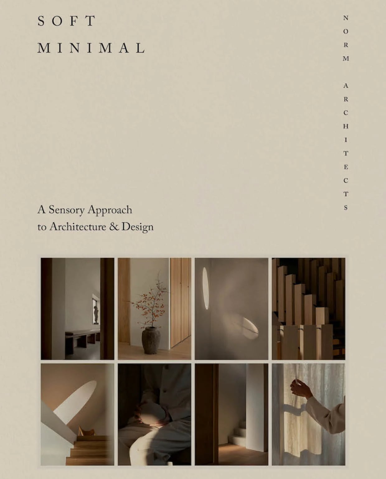 Soft Minimal - A Sensory Approach to Architecture &amp; Design New-Mags | vtwonen shop