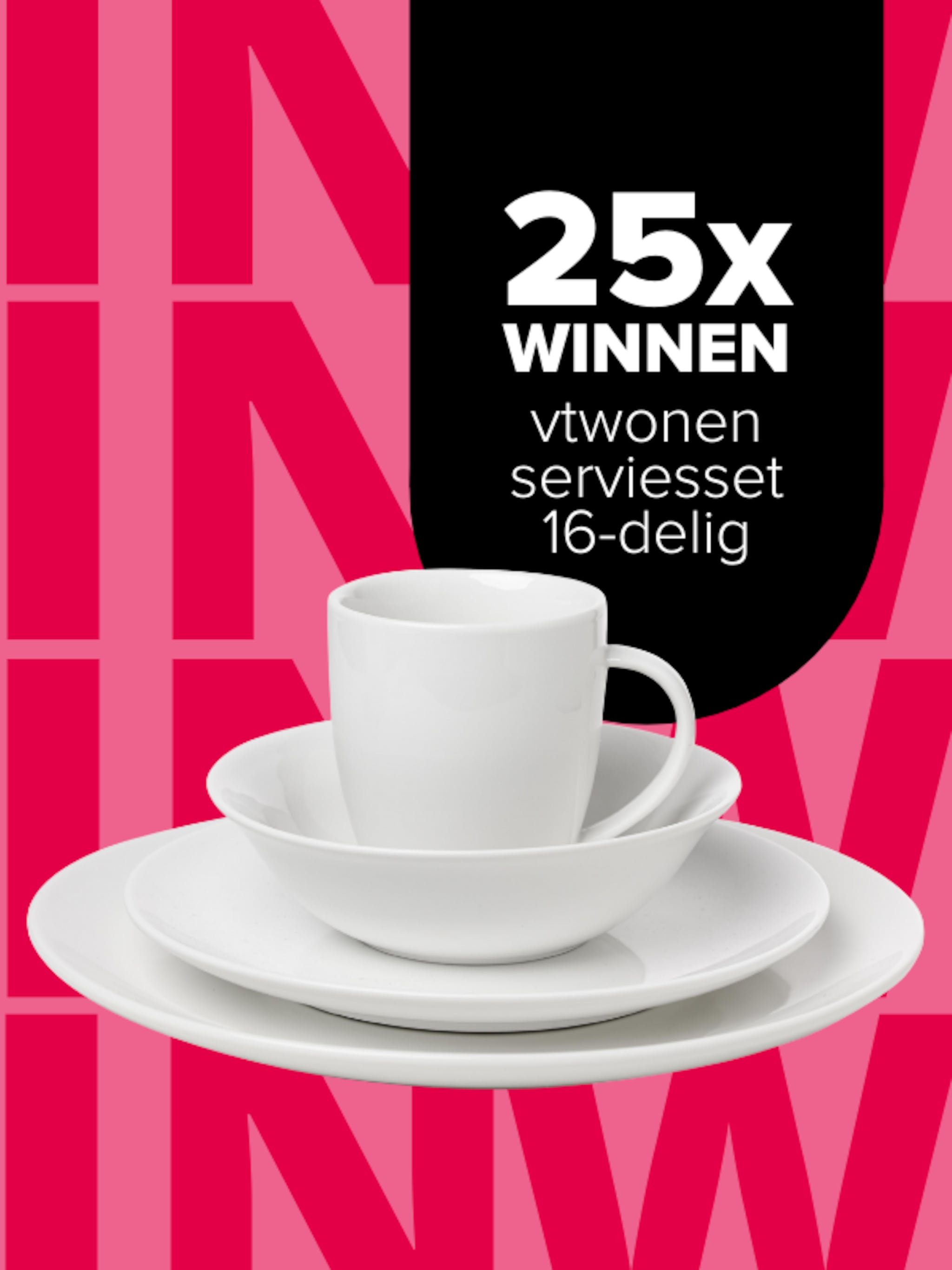 winactie 25 jaar vtwonen basisservies